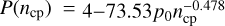 $P\left({{n_{{\rm{cp}}}}} \right) = 4 - 73.53{p_0}n_{{\rm{cp}}}^{- 0.478}$
