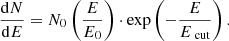 $$ \begin{aligned} \frac{\mathrm{d}N}{\mathrm{d}E} = N_0 \left(\frac{E}{E_0}\right) \cdot \exp \left(-\frac{E}{E_{\text{ cut}}}\right). \end{aligned} $$