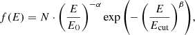 $$ \begin{aligned} f(E) = N \cdot \left(\frac{E}{E_0}\right)^{-\alpha } \exp {\left(-\left(\frac{E}{E_{\rm cut}}\right)^{\beta }\right)}, \end{aligned} $$