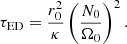 $$ \begin{aligned} \tau _{\mathrm{ED}} = \displaystyle \frac{r_0^2}{\kappa } \left(\displaystyle \frac{N_0}{\Omega _0} \right)^2 . \end{aligned} $$