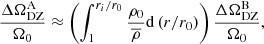 $$ \begin{aligned} \displaystyle \frac{\Delta \Omega _{\mathrm{DZ}}^{\mathrm{A}}}{\Omega _0} \approx \left( \displaystyle \int _{1}^{r_i/r_0} \displaystyle \frac{\rho _0}{\overline{\rho }} \mathrm{d} \left( r / r_0 \right) \right) \displaystyle \frac{\Delta \Omega _{\mathrm{DZ}}^{\mathrm{B}}}{\Omega _0} , \end{aligned} $$