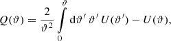 $$ \begin{aligned} Q(\vartheta ) = \frac{2}{\vartheta ^2} \int \limits _0^{\vartheta }\mathrm{d}\vartheta ^{\prime }\,\vartheta ^{\prime }\,U(\vartheta ^{\prime }) - U(\vartheta ), \end{aligned} $$