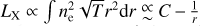 ${L_{\rm{X}}} \propto \int {n_{\rm{e}}^2\sqrt T {r^2}d{\rm{r}}} \mathop \propto \limits_\~ C - {1 \over r}$