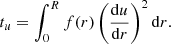 $$ \begin{aligned} t_{u}=\int _{0}^{R}f(r)\left(\frac{\mathrm{d}u}{\mathrm{d}r}\right)^{2}\mathrm{d}r. \end{aligned} $$