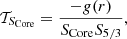$$ \begin{aligned} \mathcal{T} _{S_{\mathrm{Core}}}=\frac{-g(r)}{S_{\mathrm{Core}}S_{5/3}}, \end{aligned} $$