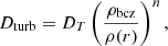 $$ \begin{aligned} D_{\mathrm{turb} } = D_{T}\left(\frac{\rho _{\mathrm{bcz} }}{\rho (r)}\right)^n, \end{aligned} $$