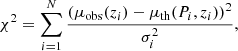 $$ \begin{aligned} \chi ^{2} = \sum _{i=1}^{N}\frac{(\mu _{\rm obs}(z_{i}) - \mu _{\rm th}(P_{i},z_{i}))^{2}}{\sigma _{i}^{2}}, \end{aligned} $$