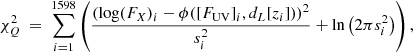 $$ \begin{aligned} \chi ^{2}_{Q} \ =\ \sum _{i=1}^{1598}\left(\frac{(\log (F_{X})_{i}-\phi ([F_{\mathrm{{UV}}}]_{i},d_{L}[z_{i}]))^{2}}{s_{i}^{2}} + \ln \left(2\pi s_{i}^{2}\right)\right), \end{aligned} $$