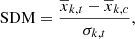 $$ \begin{aligned} \text{SDM} = \dfrac{\overline{x}_{k,t}-\overline{x}_{k,c}}{\sigma _{k,t}} , \end{aligned} $$