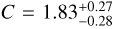 $C = 1.83_{ - 0.25}^{ + 0.27}$