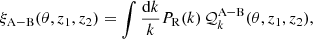 $$ \begin{aligned} \xi _{\mathrm{A-B} }(\theta , z_1, z_2) = \int \frac{\mathrm{d} k}{k} P_{\rm R}(k) \, \mathcal{Q} _k^{\text{A}{-}\text{B}}(\theta , z_1, z_2), \end{aligned} $$