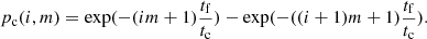$$ \begin{aligned} p_\mathrm{c} (i,m) = \exp (-(i m+1) \frac{t_\mathrm{f} }{t_\mathrm{c} }) - \exp (-((i+1) m+1) \frac{t_\mathrm{f} }{t_\mathrm{c} }). \end{aligned} $$