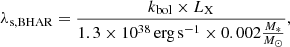 $$ \begin{aligned} \lambda _{\rm s,BHAR}=\frac{k_{\rm bol} \times L_{\rm X}}{1.3\times 10^{38}\,\mathrm{erg\,s^{-1}}\times 0.002\frac{M_*}{M_\odot }}, \end{aligned} $$