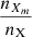 $ \frac{n_{X_m}}{n_{\mathrm{X}}} $