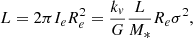 $$ \begin{aligned} L = 2\pi I_e R_e^2 = \frac{k_{ v}}{G}\frac{L}{M_*}R_e\sigma ^2 ,\end{aligned} $$