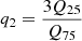 $$ \begin{aligned} q_2 = \frac{3Q_{25}}{Q_{75}} \end{aligned} $$