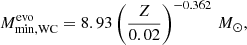 $$ \begin{aligned} M_{\mathrm{min,WC} }^\mathrm{evo} = 8.93 \left(\frac{Z}{0.02}\right)^{-0.362}\,M_\odot , \end{aligned} $$