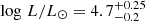 $ \log\,L/{L_\odot}= 4.7^{+0.25}_{-0.2} $