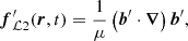 $$ \begin{aligned} {\boldsymbol{f}}_{\mathcal{L} 2}^{\prime }(\boldsymbol{r}, t)=\frac{1}{\mu }\left(\boldsymbol{b}^{\prime } \cdot \boldsymbol{\nabla }\right) \boldsymbol{b}^{\prime }, \end{aligned} $$