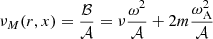 $$ \begin{aligned} \nu _{M}(r, x) = \frac{\mathcal{B} }{\mathcal{A} }=\nu \frac{\omega ^2}{\mathcal{A} }+2m\frac{\omega _{\rm A}^2}{\mathcal{A} } \end{aligned} $$