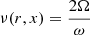 $$ \begin{aligned} \nu (r, x) = \frac{2\Omega }{\omega } \end{aligned} $$
