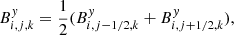 $$ \begin{aligned} B^y_{i,j,k}=\frac{1}{2}(B^y_{i,j-1/2,k}+B^y_{i,j+1/2,k}), \end{aligned} $$
