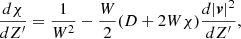 $$ \begin{aligned} \frac{d\chi }{dZ^{\prime }}=\frac{1}{W^2}-\frac{W}{2}(D+2W\chi )\frac{d|\boldsymbol{v}|^2}{dZ^{\prime }}, \end{aligned} $$