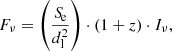 $$ \begin{aligned} F_{\nu } = \left(\dfrac{{S\!}_{\rm e}}{d_{\rm l}^2}\right) \cdot (1 + z) \cdot I_{\nu }, \end{aligned} $$