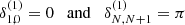 $$ \begin{aligned} \delta _{1,0}^{(1)}=0 \quad \mathrm{and} \quad \delta _{N,N+1}^{(1)}=\pi \end{aligned} $$
