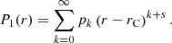 $$ \begin{aligned} P_1(r) = \displaystyle \sum _{k=0}^{\infty } p_k \left( r-r_{\rm C} \right)^{k+s} \text{.} \end{aligned} $$