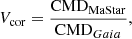 $$ \begin{aligned} V_\mathrm{cor} = \frac{\mathrm{CMD} _\mathrm{MaStar} }{\mathrm{CMD} _{Gaia}}, \end{aligned} $$