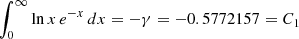 $$ \begin{aligned} \int _0^\infty \ln x\,e^{-x}\,dx&=-\gamma =-0.5772157=C_1 \end{aligned} $$