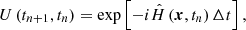 $$ \begin{aligned} U \left(t_{n+1}, t_n \right) = \exp \left[-i \hat{H} \left(\boldsymbol{x}, t_n \right) \Delta t \right], \end{aligned} $$