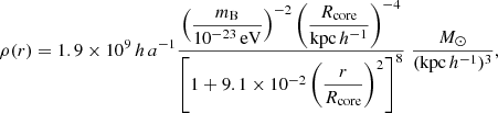 $$ \begin{aligned} \rho (r) = 1.9 \times 10^9\,h\,a^{-1} \frac{\left(\dfrac{m_{\rm B}}{10^{-23}\,\mathrm{eV}}\right)^{-2} \left(\dfrac{R_{\rm core}}{\mathrm{kpc}\,h^{-1}}\right)^{-4}}{\left[1+9.1\times 10^{-2}\left(\dfrac{r}{R_{\rm core}}\right)^{2}\right]^8}\; \frac{M_{\odot }}{({\mathrm{kpc}\,h^{-1}})^3}, \end{aligned} $$