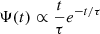 $ \Psi(t) \propto \frac{t}{\tau} e^{-t/\tau} $