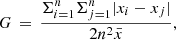 $$ \begin{aligned} G\, =\, \frac{\Sigma _{i=1}^{n}\Sigma _{j=1}^{n} |x_i-x_j|}{2n^2\bar{x}} , \end{aligned} $$