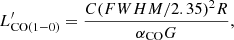 $$ \begin{aligned} L^{\prime }_{\rm CO(1{-}0)} = \frac{C(FWHM/2.35)^2R}{\alpha _{\rm CO}G}, \end{aligned} $$