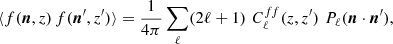 $$ \begin{aligned} \langle f({\boldsymbol{n}}, z)\,f({\boldsymbol{n}}^{\prime }, z^{\prime })\rangle = \frac{1}{4\pi }\sum _\ell (2\ell +1)\,\,C^{ff}_\ell (z, z^{\prime })\,\,P_\ell ({\boldsymbol{n}}\cdot {\boldsymbol{n}}^{\prime }), \end{aligned} $$