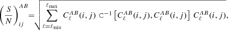 $$ \begin{aligned} \! \left(\frac{S}{N}\right)^{AB}_{ij}\!\! =\!\! \sqrt{ \sum _{\ell =\ell _{\rm min}}^{\ell _{\rm max}} C^{AB}_{\ell }(i,j) \,\,\mathtt C ^{-1}\left[C^{AB}_{\ell }(i,j),C^{AB}_{\ell }(i,j)\right]\, C^{AB}_{\ell }(i,j)}, \end{aligned} $$