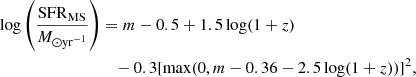 $$ \begin{aligned} \begin{aligned} \log \left(\frac{\mathrm{SFR}_{\rm MS}}{M_{\odot \mathrm{yr} ^{-1}}}\right)&= m - 0.5 + 1.5\log (1+z) \\&\quad - 0.3[\max (0, m - 0.36 - 2.5\log (1+z))]^{2}, \end{aligned} \end{aligned} $$