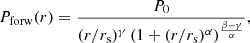 $$ \begin{aligned} P_{\rm forw}(r) = \frac{P_0}{(r/r_{\rm s})^{\gamma }\left(1+(r/r_{\rm s})^{\alpha }\right)^{\frac{\beta -\gamma }{\alpha }}} ,\end{aligned} $$