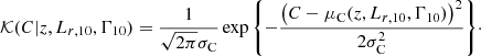 $$ \begin{aligned} \mathcal{K} (C|z,L_{r,10},\Gamma _{10}) = \frac{1}{\sqrt{2\pi }\sigma _{\mathrm{C} }}\exp {\left\{ -\frac{\left(C - \mu _{\rm C}(z,L_{r,10},\Gamma _{10})\right)^2}{2\sigma _{\mathrm{C} }^2}\right\} }\cdot \end{aligned} $$