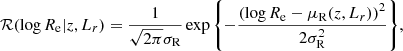 $$ \begin{aligned} \mathcal{R} (\log {R_{\mathrm{e} }}|z,L_r) = \frac{1}{\sqrt{2\pi }\sigma _{\mathrm{R} }}\exp {\left\{ -\frac{\left(\log {R_{\mathrm{e} }} - \mu _{\mathrm{R} }(z,L_r)\right)^2}{2\sigma _{\mathrm{R} }^2}\right\} }, \end{aligned} $$