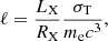 $$ \begin{aligned} \ell =\frac{L_{\rm X}}{R_{\rm X}}\frac{\sigma _{\rm T}}{m_{\rm e}c^3}, \end{aligned} $$