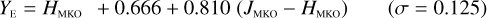 ${Y_{\rm{E}}} = {H_{{\rm{MKO}}}} + 0.666 + 0.810\left( {{J_{{\rm{MKO}}}} - {H_{{\rm{MKO}}}}} \right)\quad \left( {\sigma = 0.125} \right)$