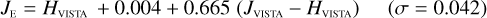 ${J_{\rm{E}}} = {H_{{\rm{VISTA}}}} + 0.004 + 0.665\left( {{J_{{\rm{VISTA}}}} - {H_{{\rm{VISTA}}}}} \right)\quad \left( {\sigma = 0.042} \right)$