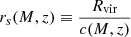 $$ \begin{aligned} r_s(M,z)\equiv \frac{R_{\mathrm{vir} }}{c(M,z)} \end{aligned} $$