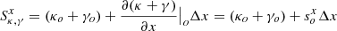 $$ \begin{aligned} S^x_{\kappa ,\gamma }&= (\kappa _o+\gamma _o) + \frac{\partial (\kappa +\gamma )}{\partial x}\big |_o \Delta x = (\kappa _o+\gamma _o) + s^x_o \Delta x \end{aligned} $$