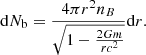 $$ \begin{aligned} \mathrm{d}N_{\rm b} = \frac{4 \pi r^2 n_B}{\sqrt{1-\frac{2Gm}{rc^2}}} \mathrm{d}r. \end{aligned} $$