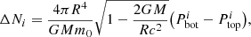 $$ \begin{aligned} \Delta N_i = \frac{4 \pi R^4}{GMm_0} \sqrt{1-\frac{2GM}{Rc^2}} \big ( P^i_{\rm bot} - P^i_{\rm top} \big ), \end{aligned} $$
